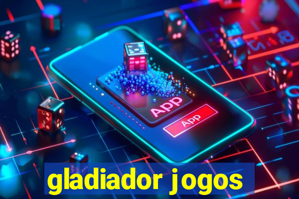 gladiador jogos